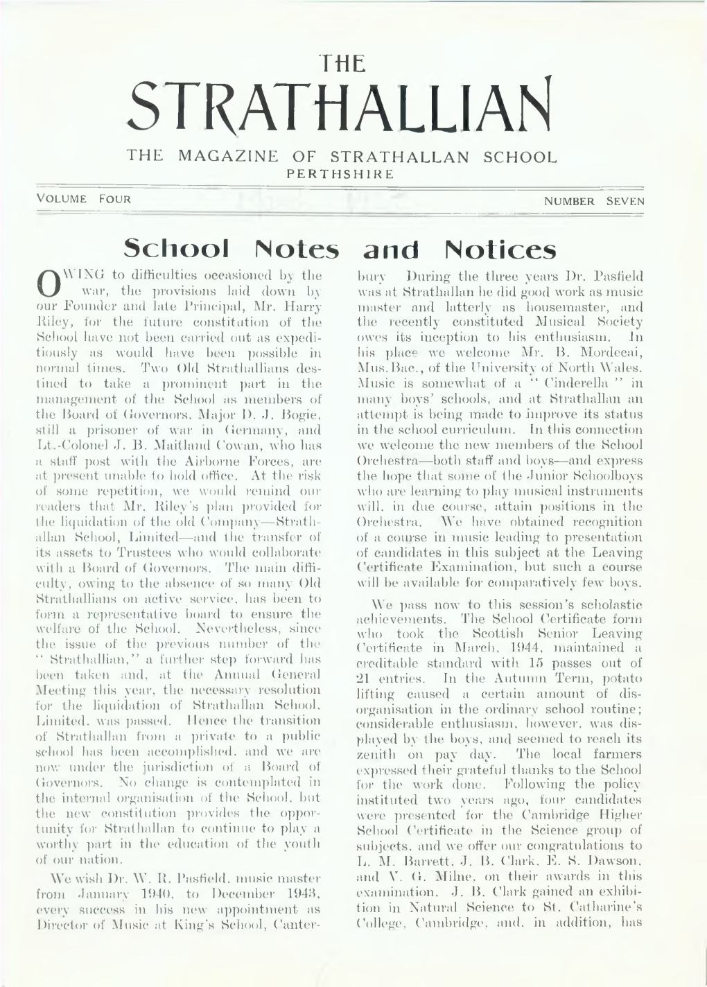 School Notes and Notices WING to Difficulties Occasioned by the Bury During the Three Years Dr