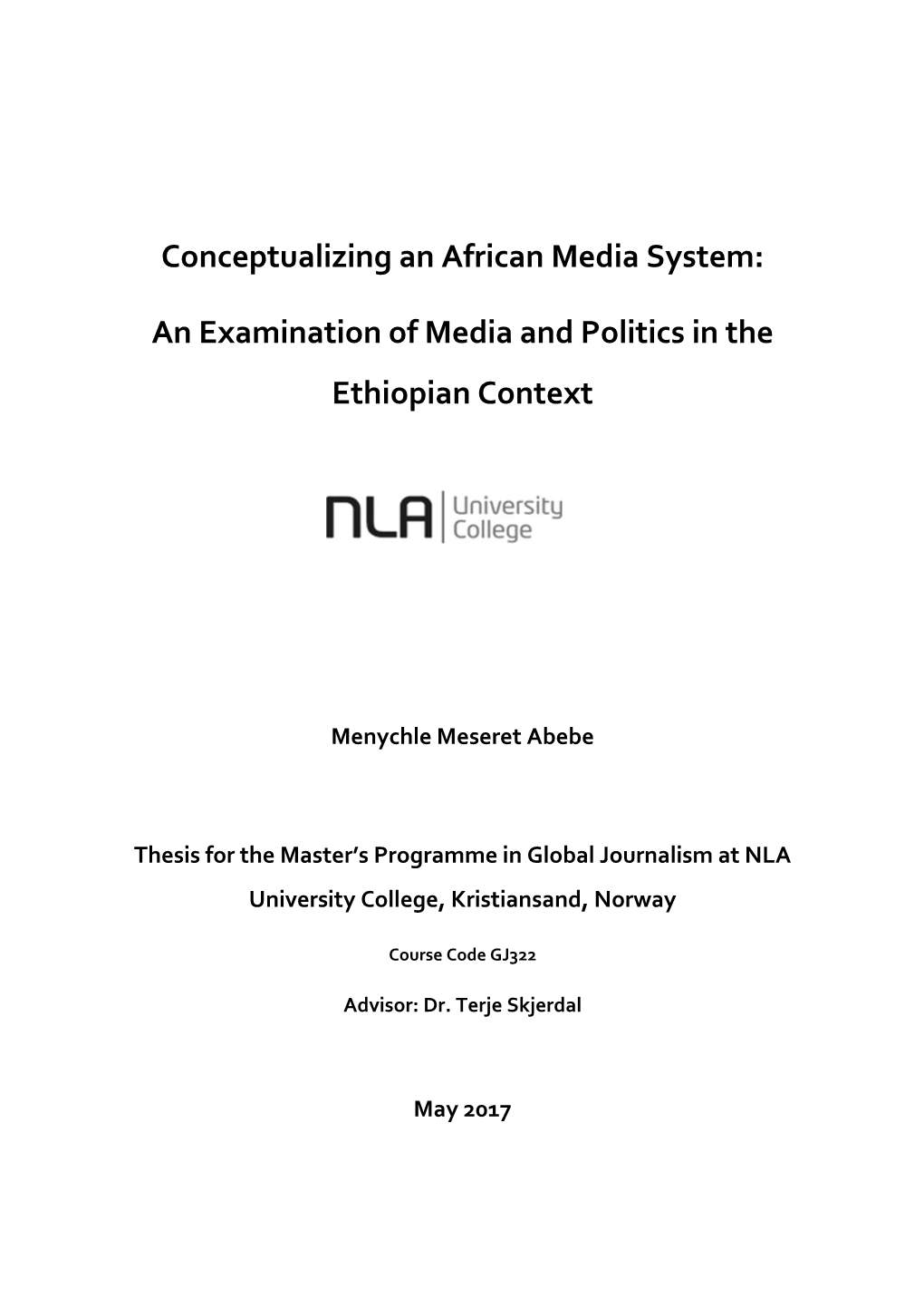 An Examination of Media and Politics in the Ethiopian Context