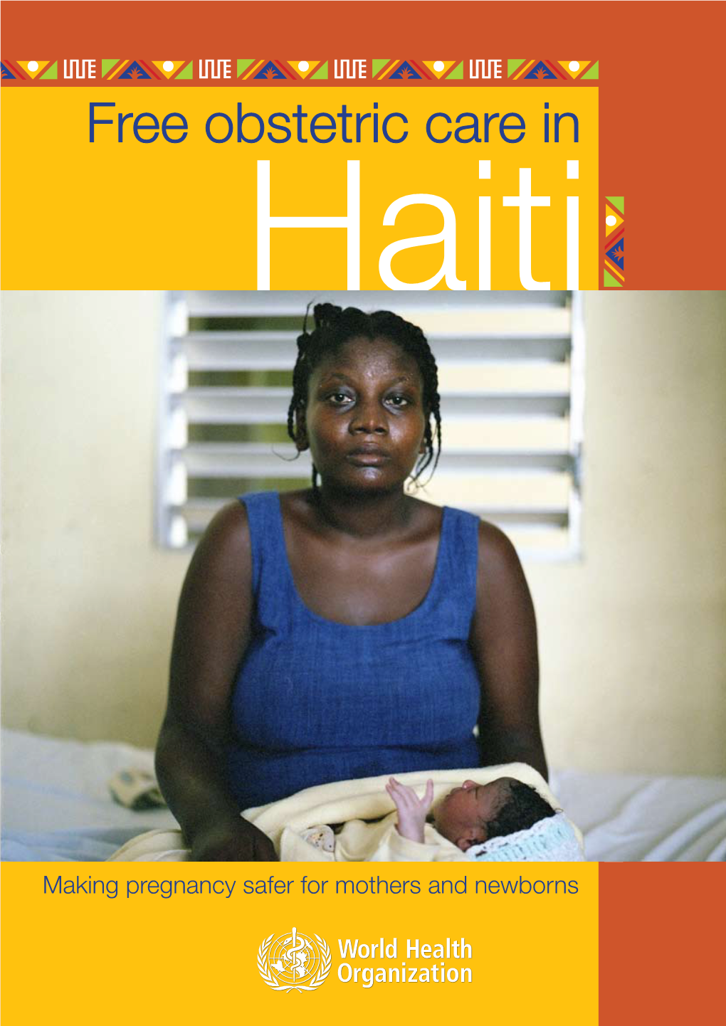 Free Obstetric Care in Haiti