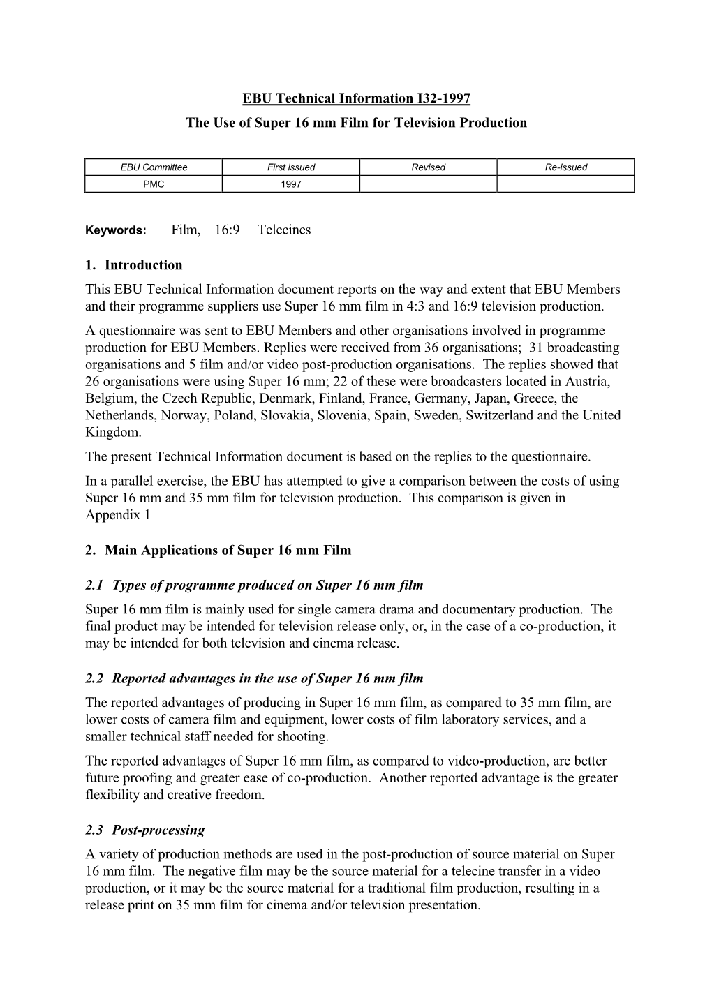 I32-1997 the Use of Super 16 Mm Film for Television Production