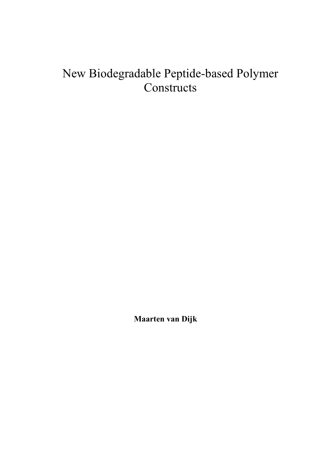 New Biodegradable Peptide-Based Polymer Constructs