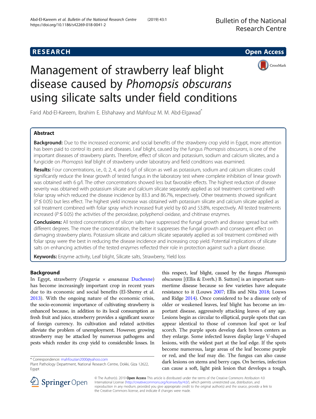Management of Strawberry Leaf Blight Disease Caused by Phomopsis Obscurans Using Silicate Salts Under Field Conditions Farid Abd-El-Kareem, Ibrahim E