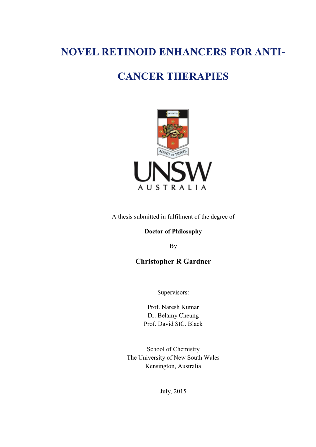 Novel Retinoid Enhancers for Anti- Cancer Therapies