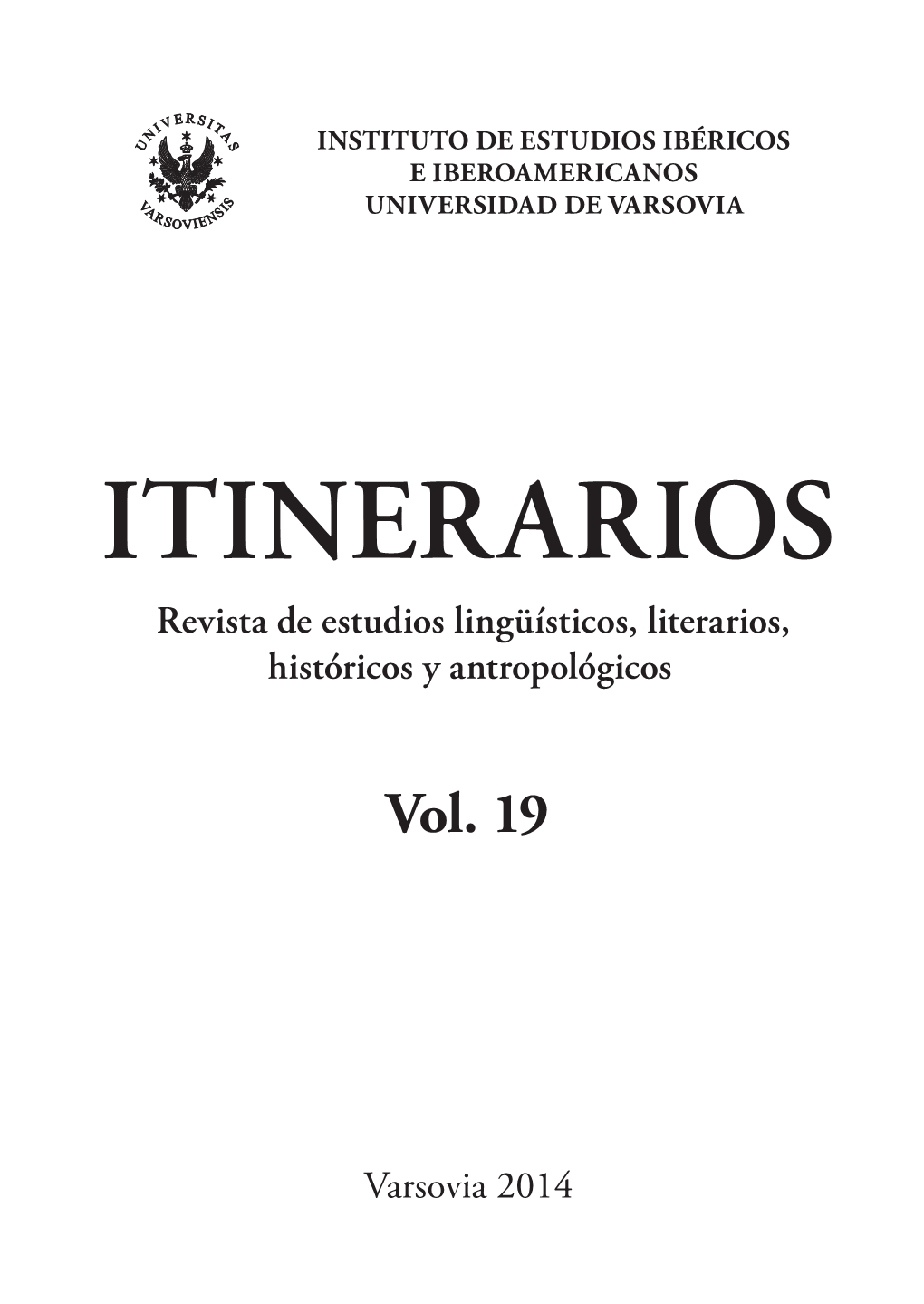 Itinerarios – Revista De Estudios Lingüísticos, Literarios, Históricos Y