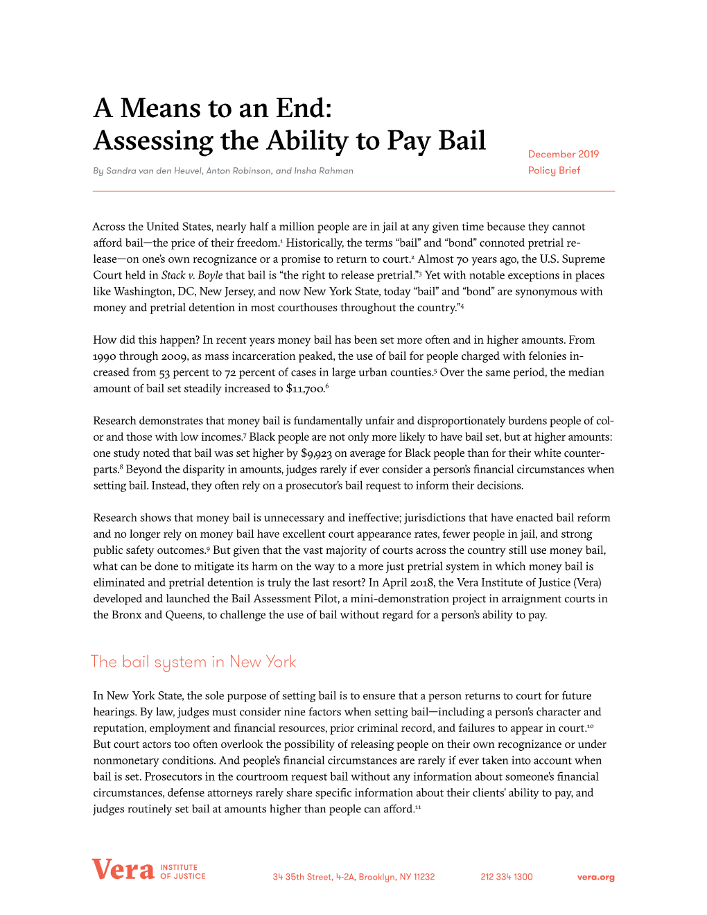 Assessing the Ability to Pay Bail December 2019 by Sandra Van Den Heuvel, Anton Robinson, and Insha Rahman Policy Brief