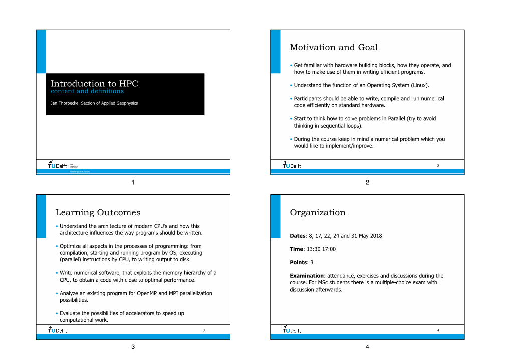 Introduction to HPC Motivation and Goal Learning Outcomes