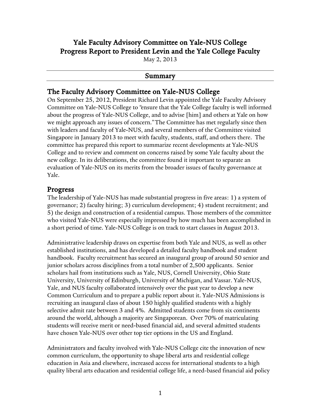 Yale Faculty Advisory Committee on Yale-NUS College Progress Report to President Levin and the Yale College Faculty May 2, 2013