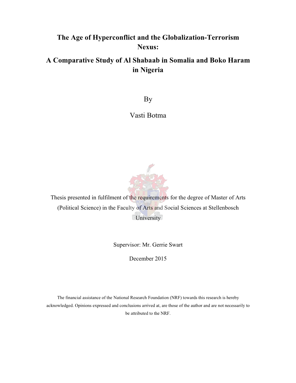 The Age of Hyperconflict and the Globalization-Terrorism Nexus: a Comparative Study of Al Shabaab in Somalia and Boko Haram in Nigeria