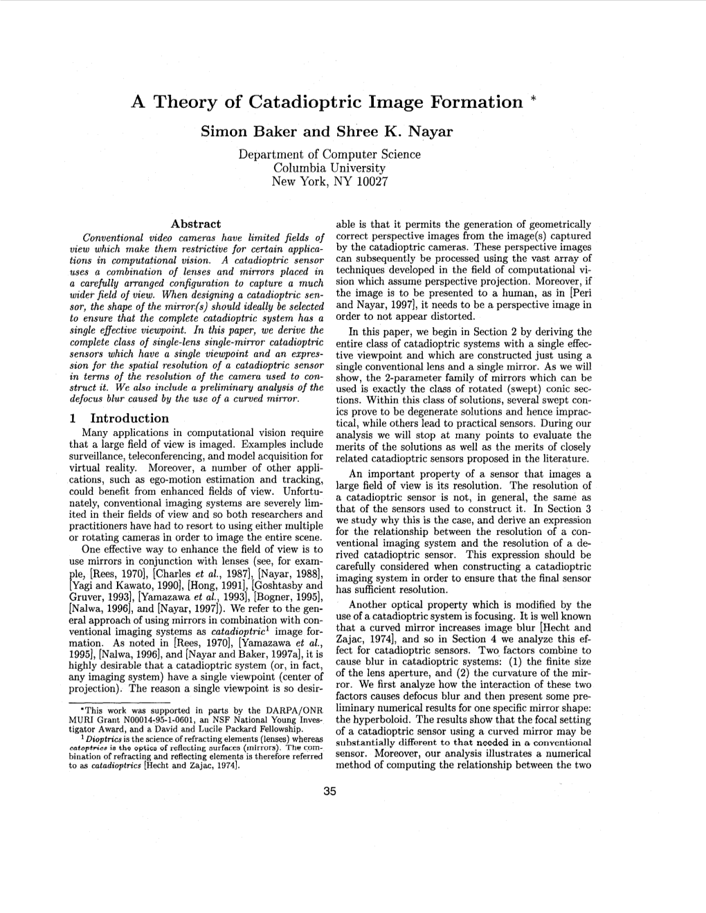 A Theory of Catadioptric Image Formation * Simon Baker and Shree K