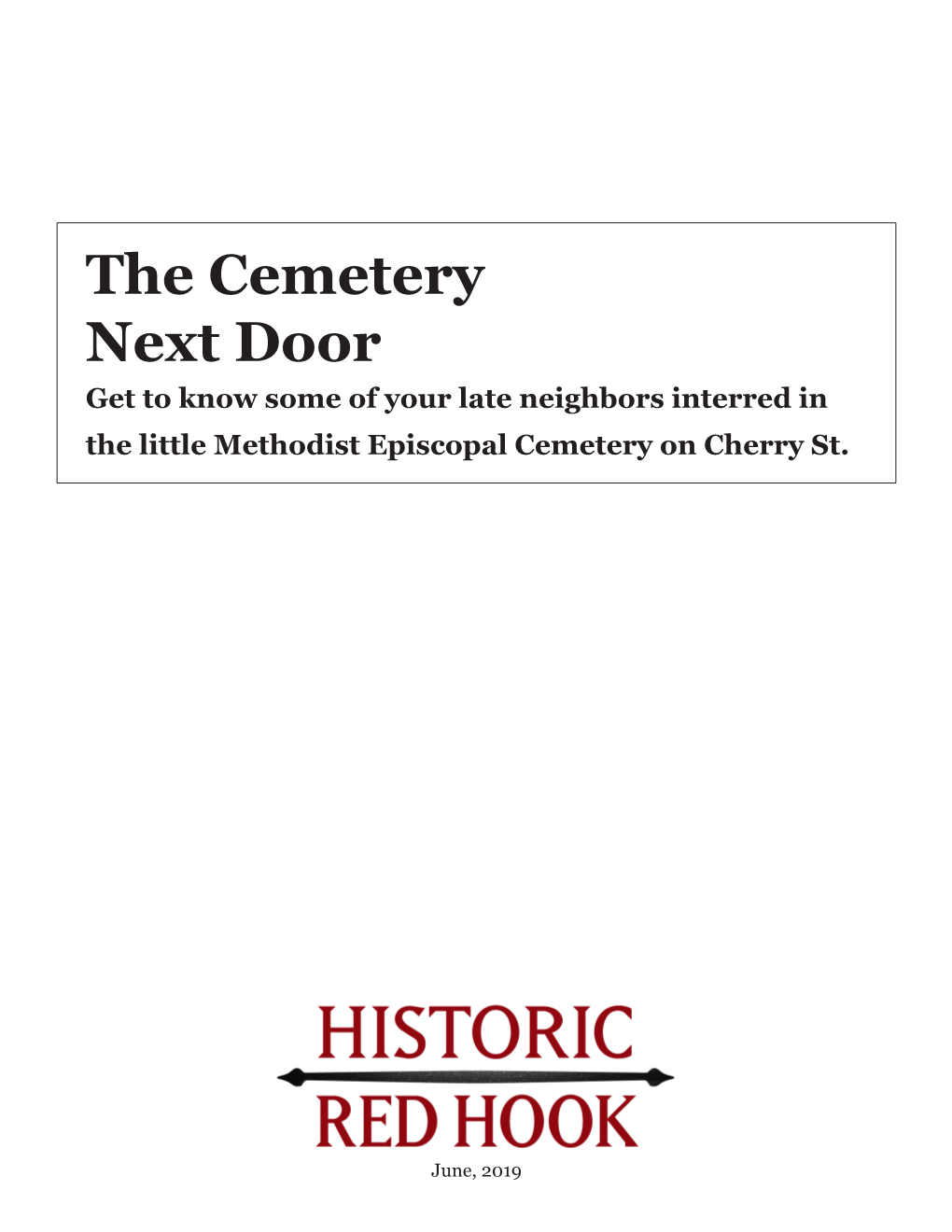 The Cemetery Next Door Get to Know Some of Your Late Neighbors Interred in the Little Methodist Episcopal Cemetery on Cherry St