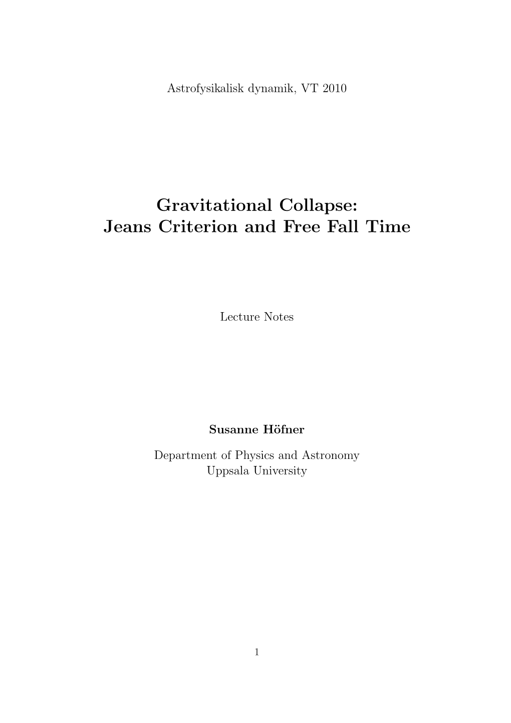 Gravitational Collapse: Jeans Criterion and Free Fall Time