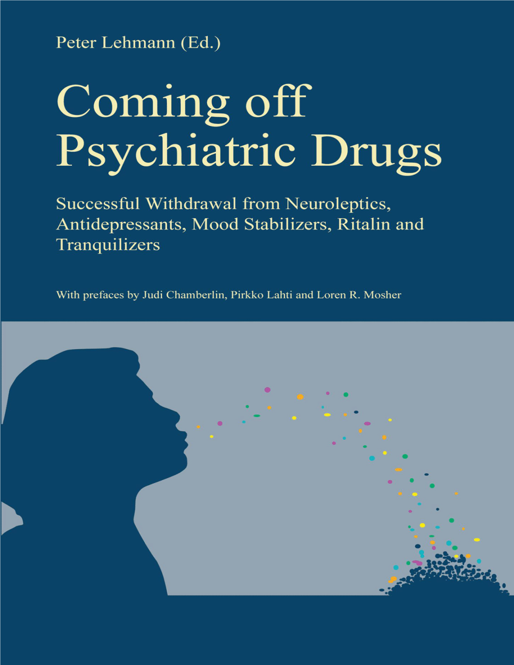 Coming Off Psychiatric Drugs Successful Withdrawal From
