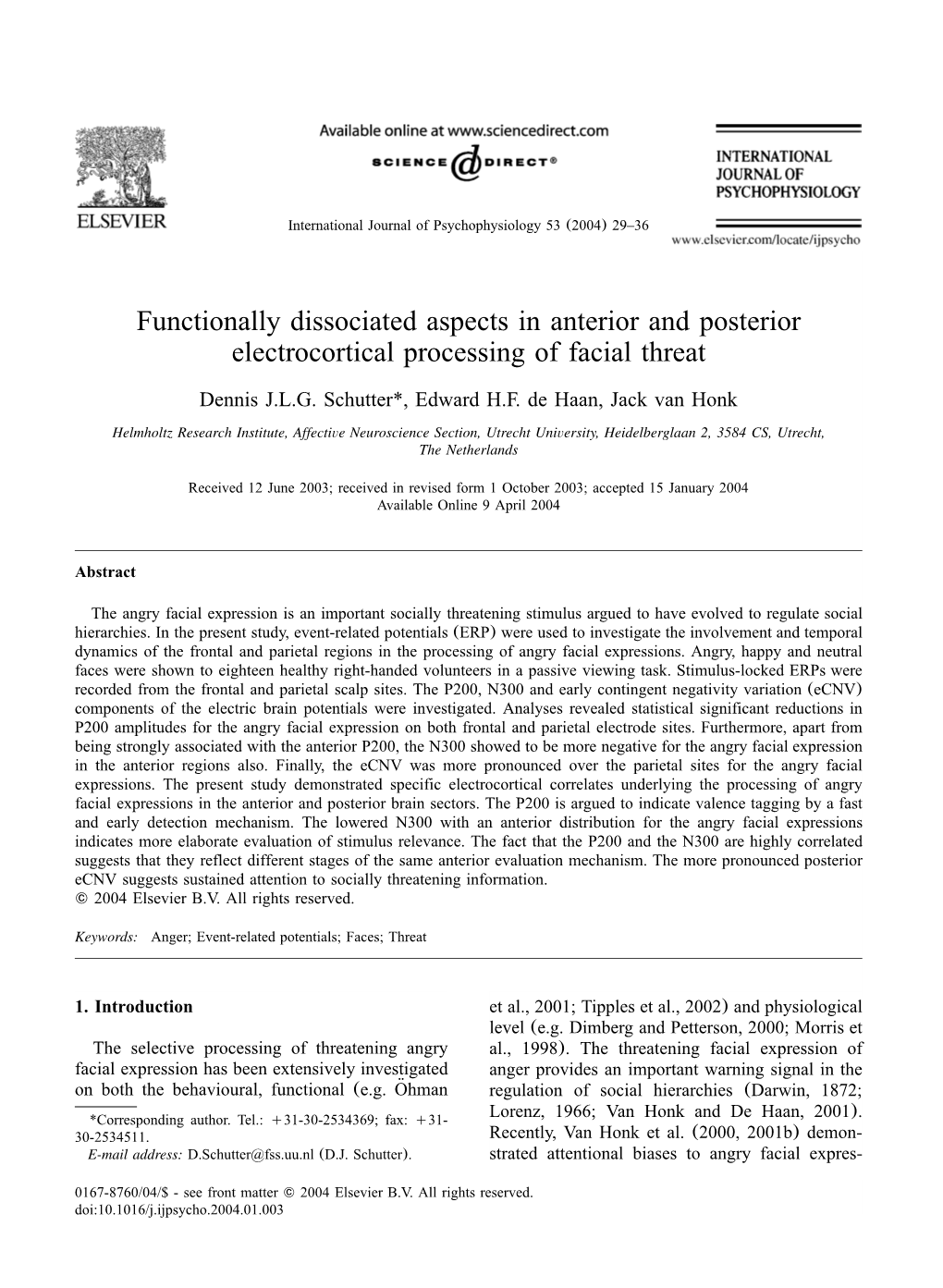 Functionally Dissociated Aspects in Anterior and Posterior Electrocortical Processing of Facial Threat