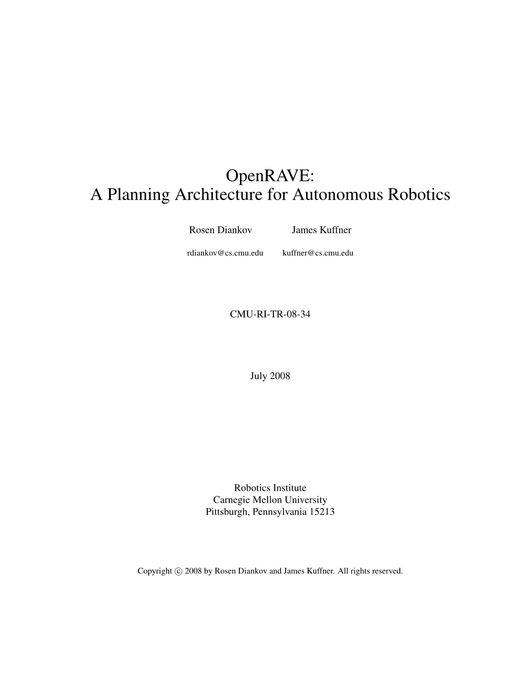 Openrave: a Planning Architecture for Autonomous Robotics