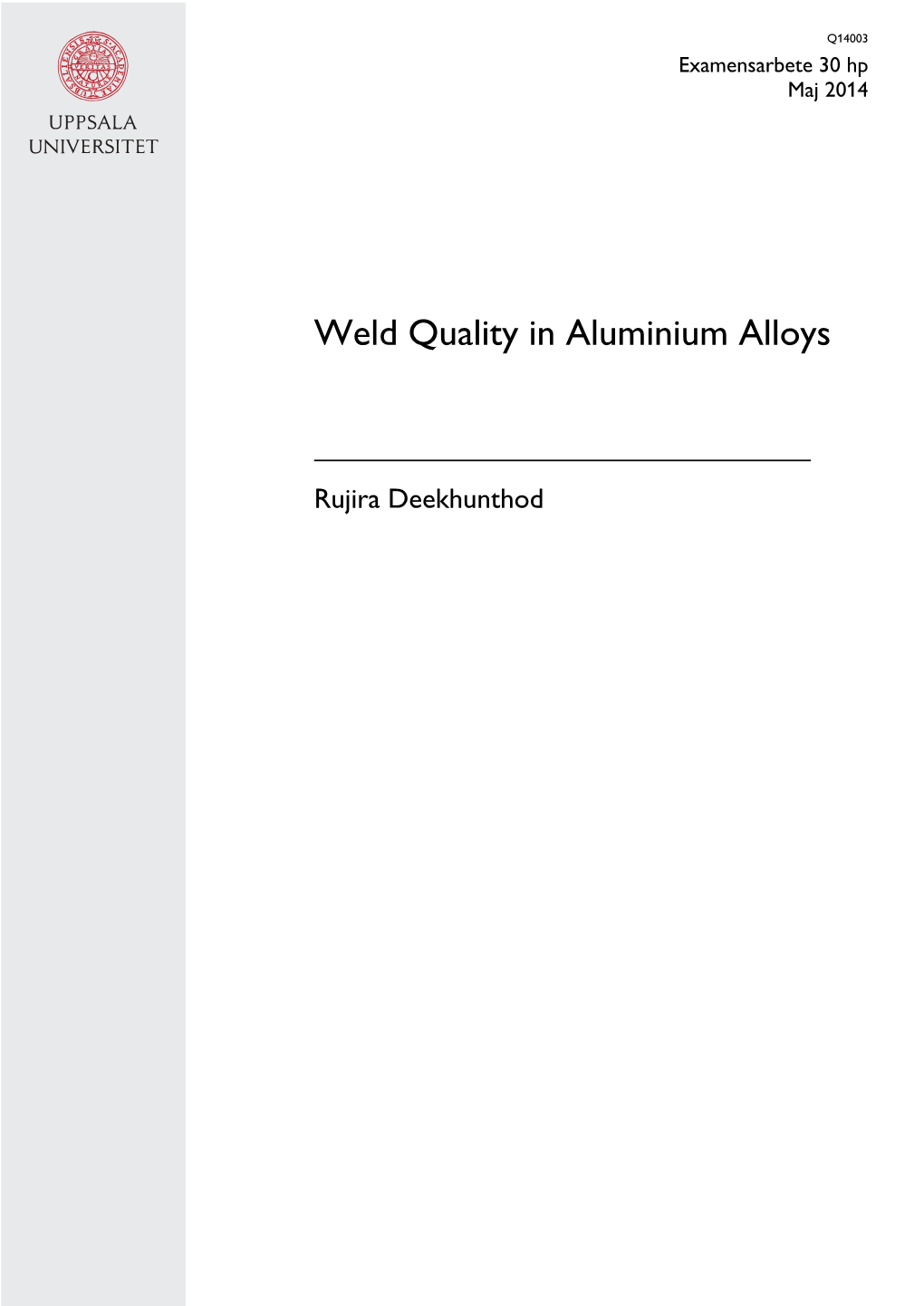 Weld Quality in Aluminium Alloys