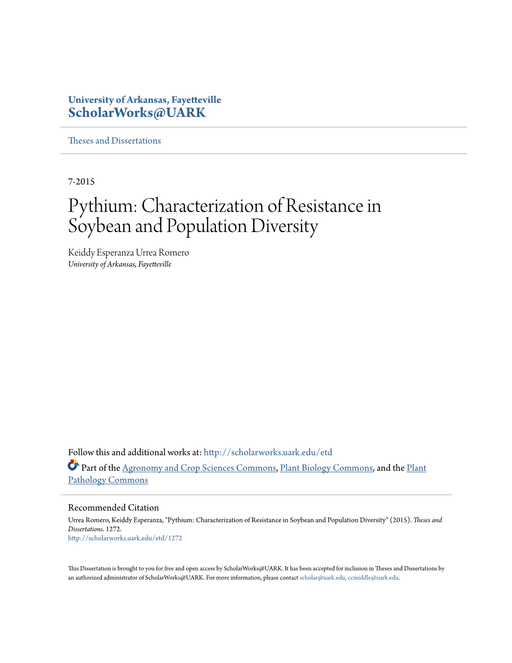 Characterization of Resistance in Soybean and Population Diversity Keiddy Esperanza Urrea Romero University of Arkansas, Fayetteville