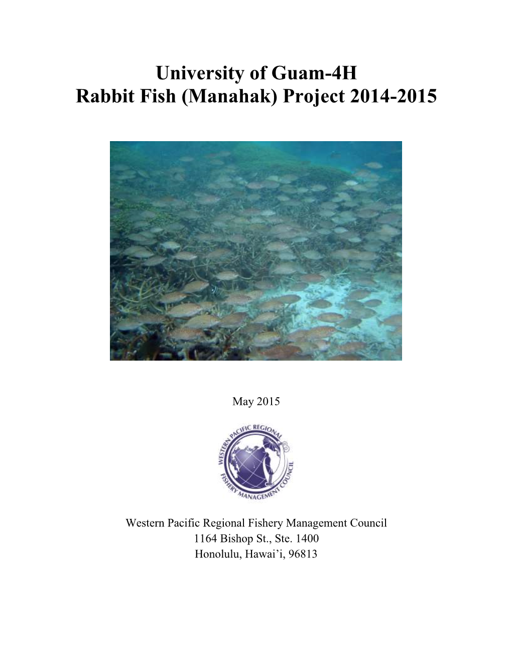 University of Guam-4H Rabbit Fish (Manahak) Project 2014-2015