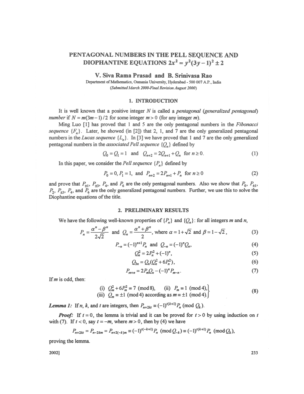 PENTAGONAL NUMBERS in the PELL SEQUENCE and DIOPHANTINE EQUATIONS 2X2 = Y2(3Y -1) 2 ± 2 Ve Siva Rama Prasad and B