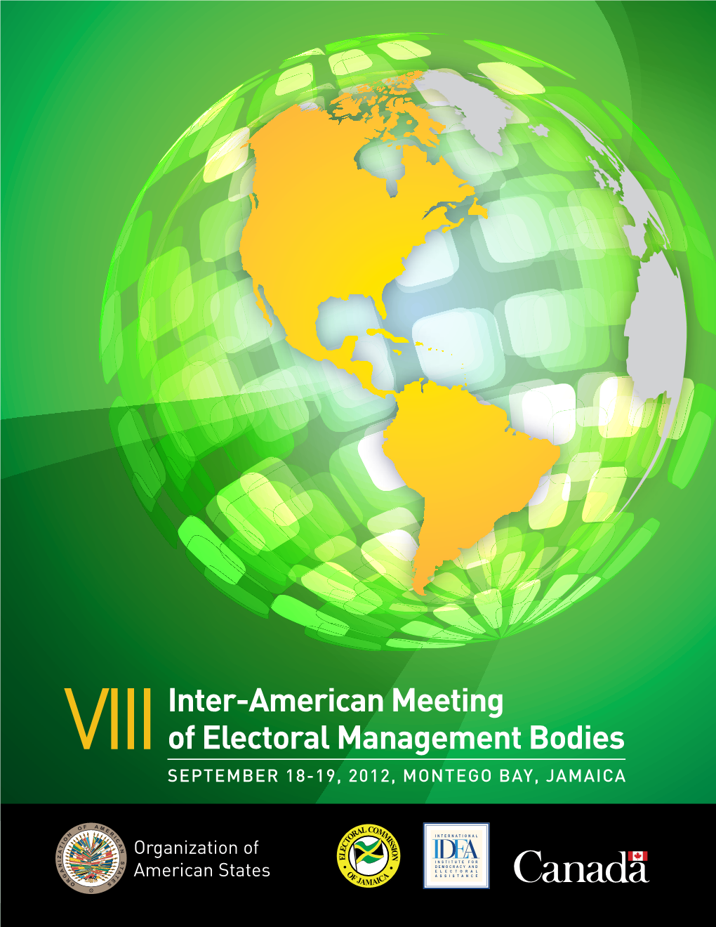 INTER-AMERICAN MEETING of ELECTORAL MANAGEMENT BODIES 1 This Is a Publication of the General Secretariat of the Organization of American States (GS/OAS)
