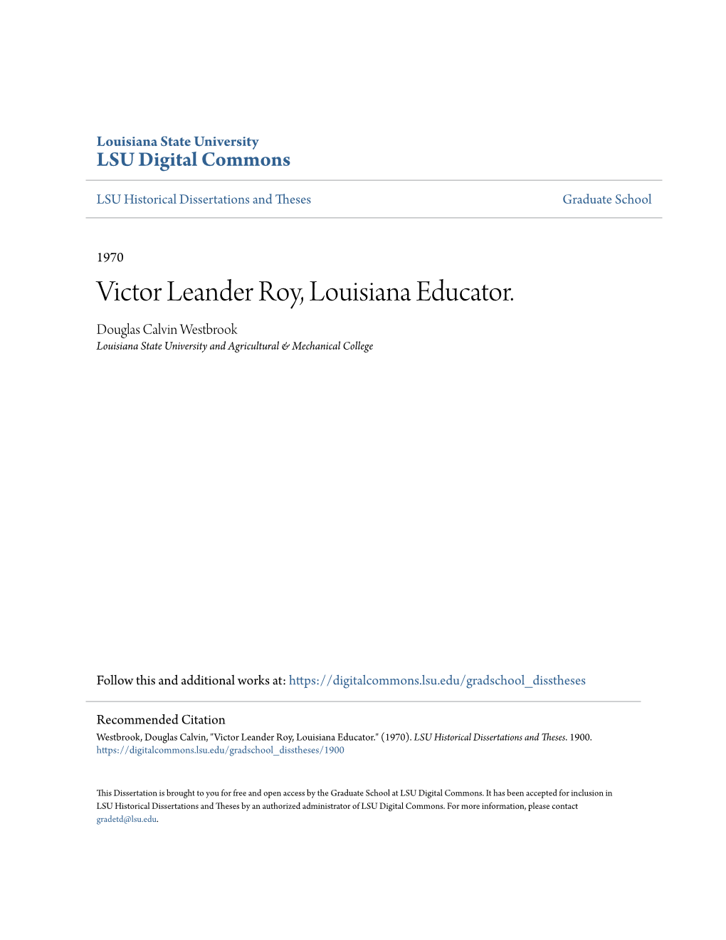 Victor Leander Roy, Louisiana Educator. Douglas Calvin Westbrook Louisiana State University and Agricultural & Mechanical College