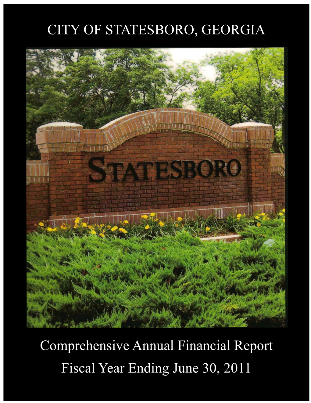 City of Statesboro, Georgia Comprehensive Annual Financial Report for the Year Ended June 30, 2011