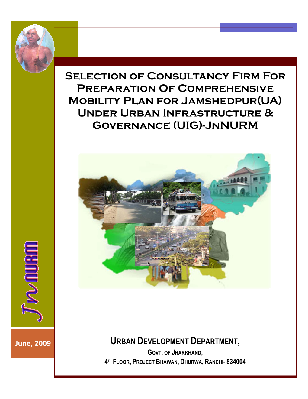 Selection of Consultancy Firm for Preparation of Comprehensive Mobility Plan for Jamshedpur(UA) Under Urban Infrastructure &