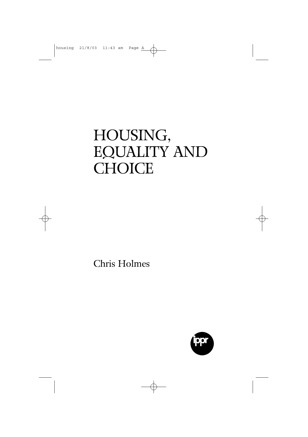 Housing, Equality and Choice