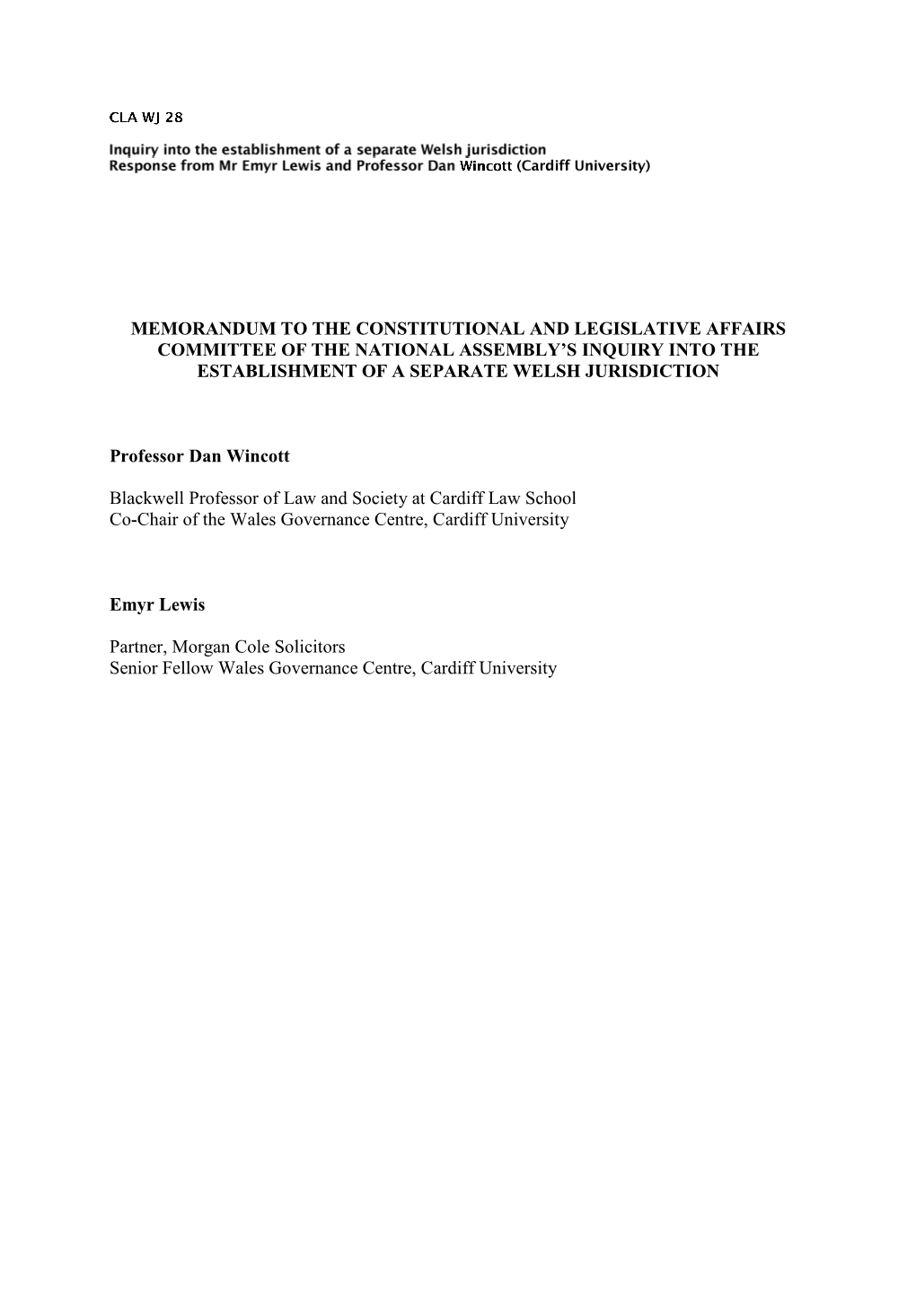 Memorandum to the Constitutional and Legislative Affairs Committee of the National Assembly’S Inquiry Into the Establishment of a Separate Welsh Jurisdiction