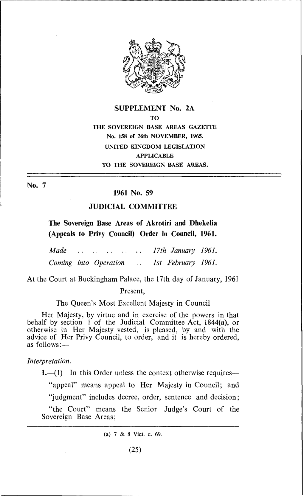 SUPPLEMENT No. 2A 1961 No. 59 JUDICIAL COMMITTEE the Sovereign Base Areas of Akrotiri and Dhekelia (Appeals to Privy Council) Or