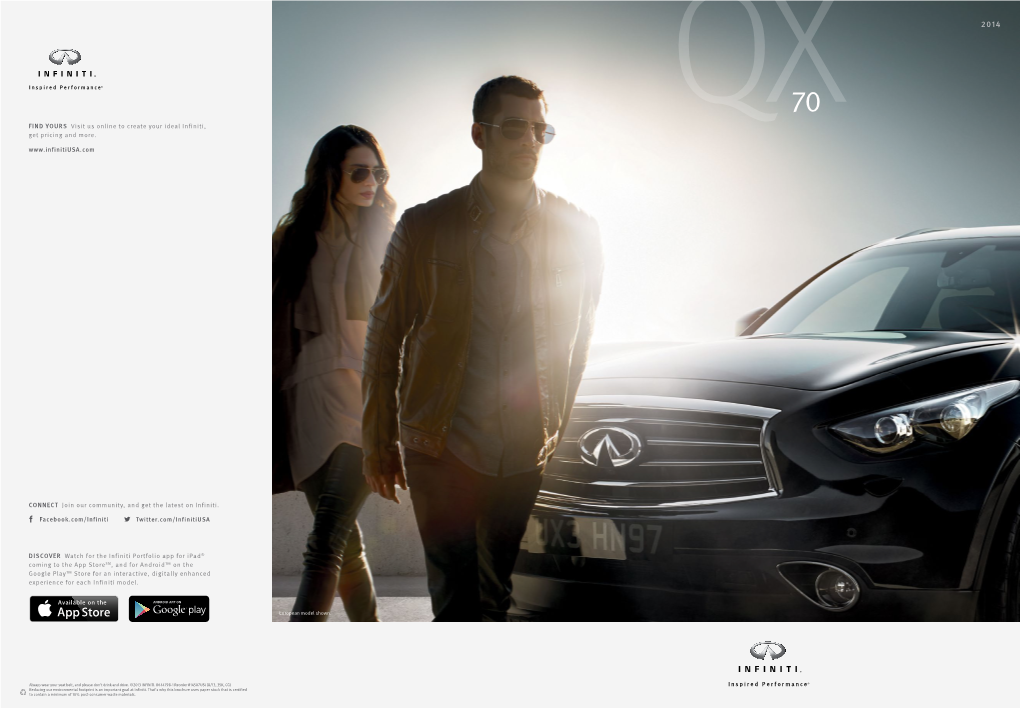 2014 INFINITI QX70 AMBIANCE a Welcoming and Evocative Space Is Measured by Its Ability to Stir Your Emotions