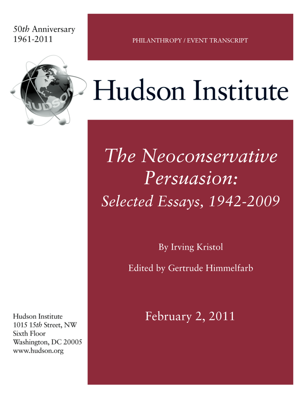 The Neoconservative Persuasion: Selected Essays, 1942-2009