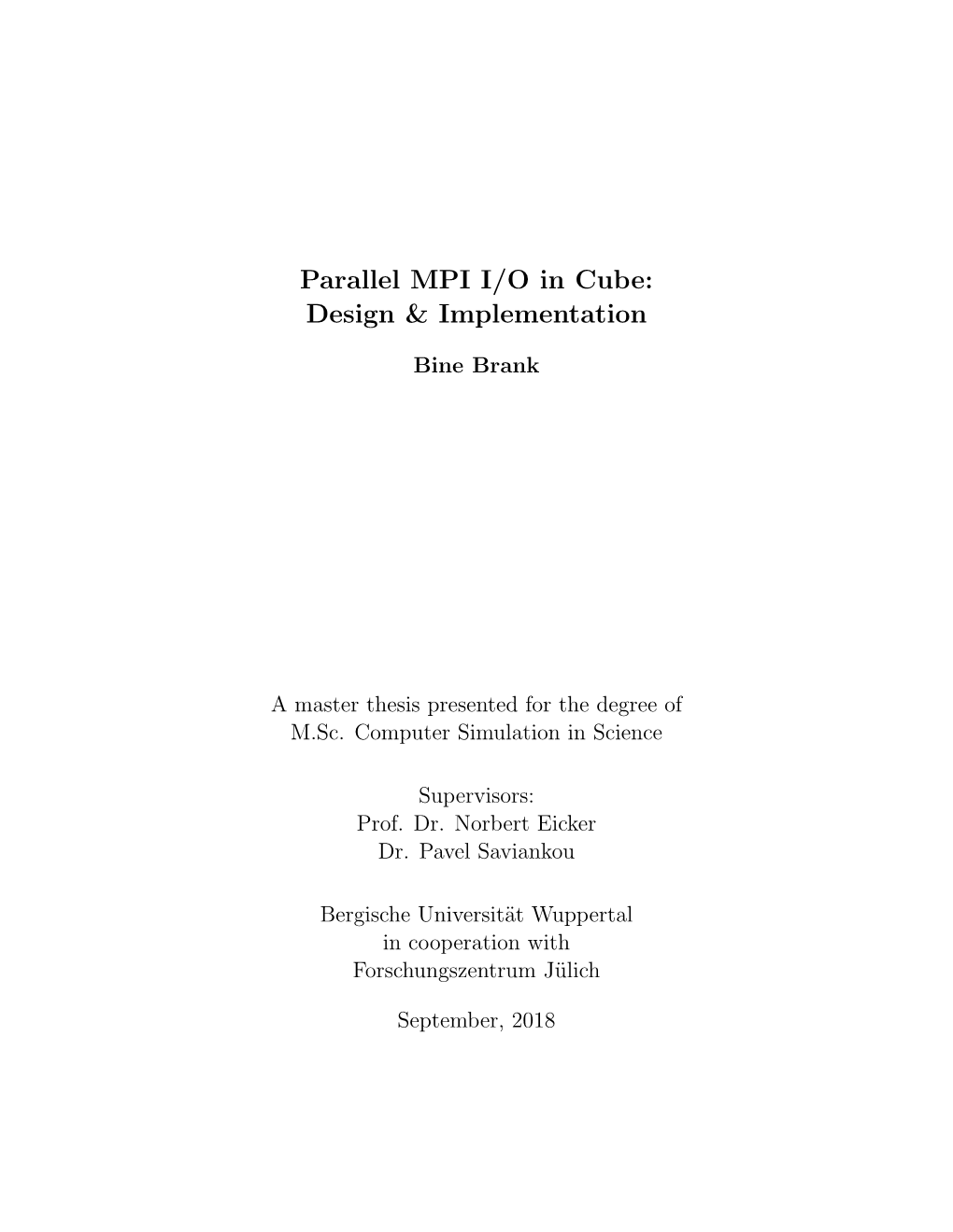 Parallel MPI I/O in Cube: Design & Implementation