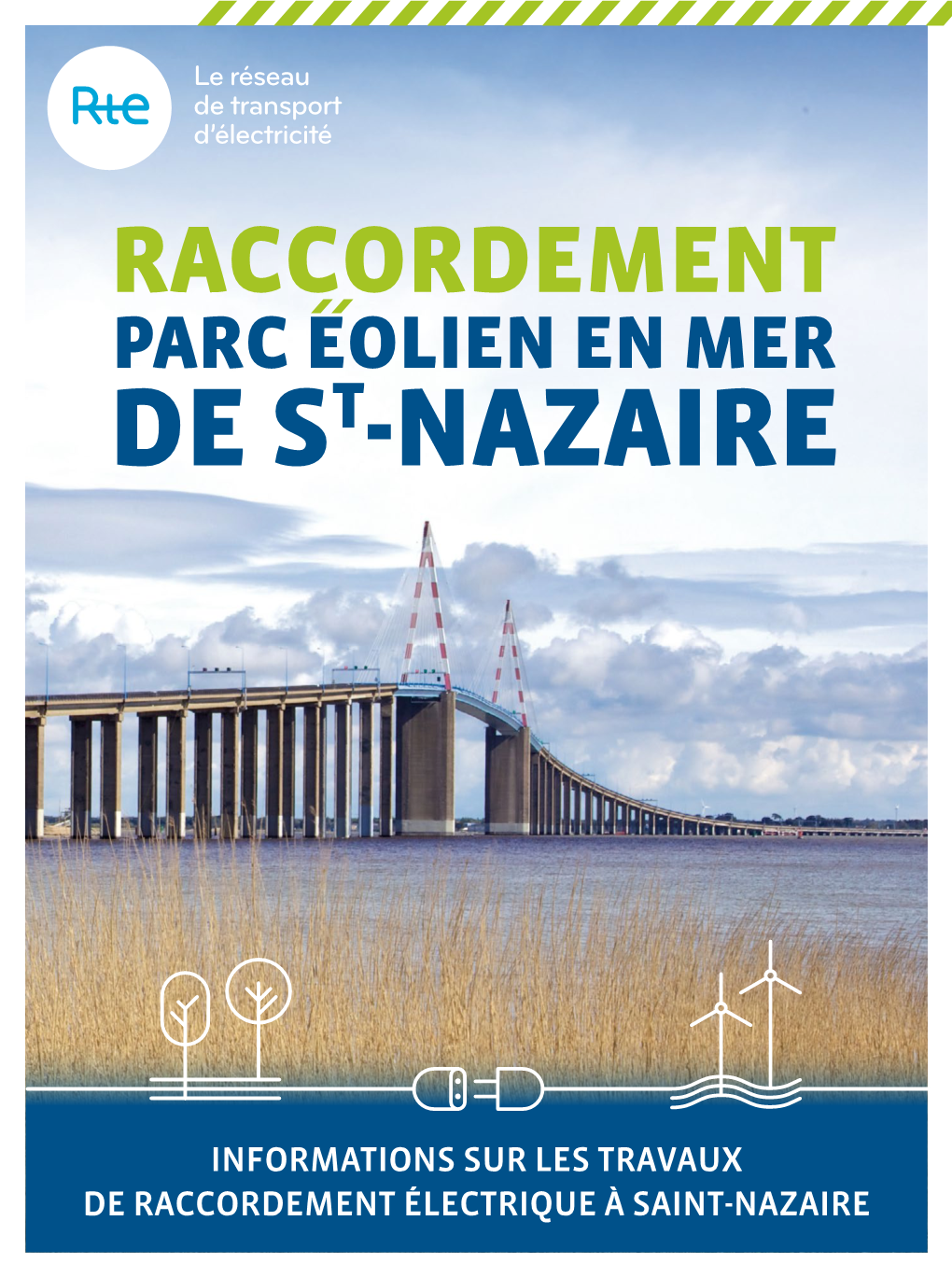 INFORMATIONS SUR LES TRAVAUX DE RACCORDEMENT ÉLECTRIQUE À SAINT-NAZAIRE Soulvache