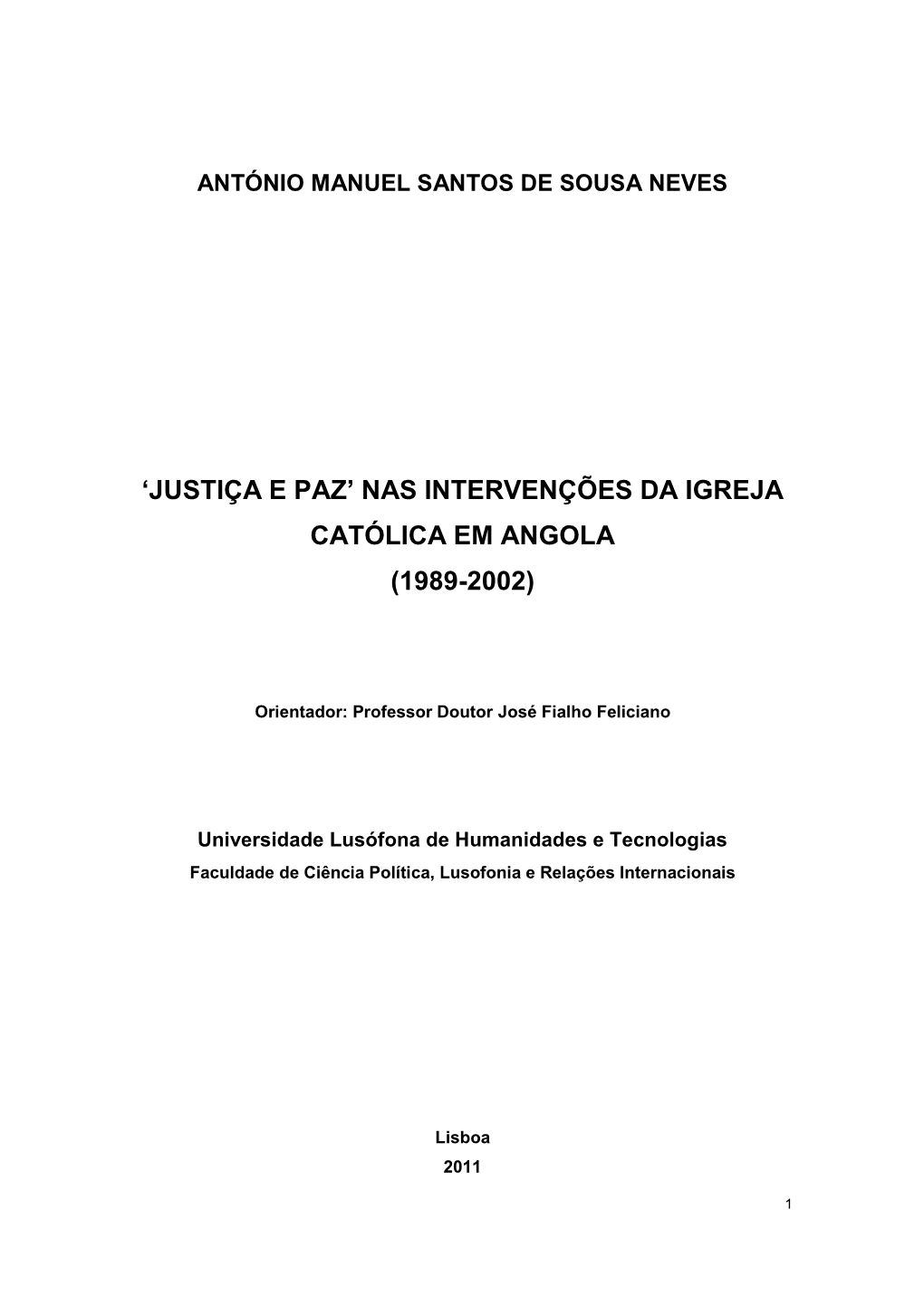 'Justiça E Paz' Nas Intervenções Da Igreja Católica Em Angola (1989-2002)