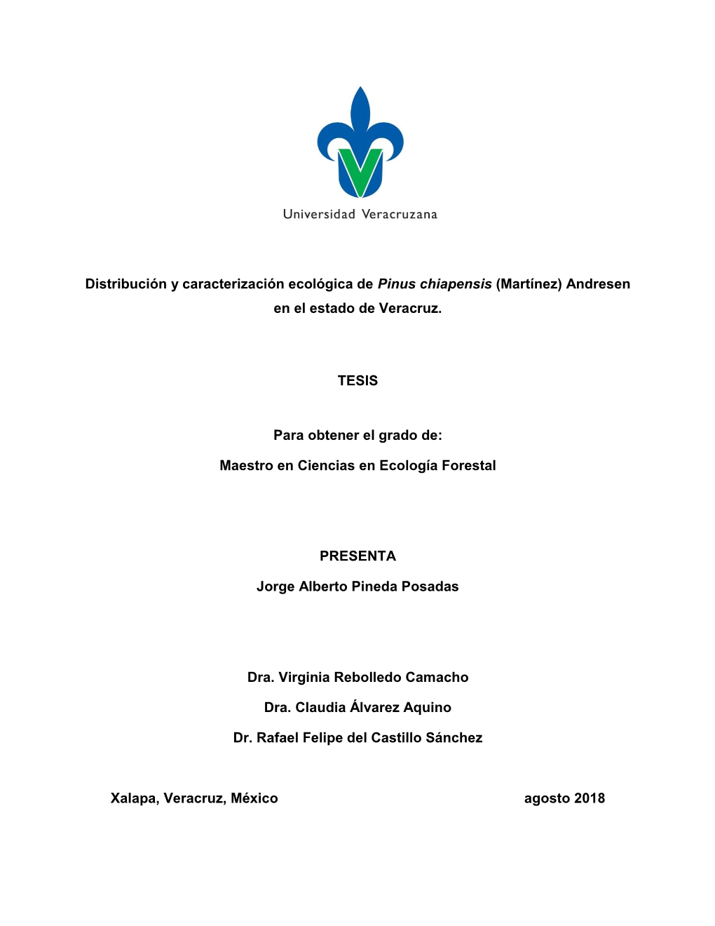 Distribución Y Caracterización Ecológica De Pinus Chiapensis (Martínez) Andresen En El Estado De Veracruz