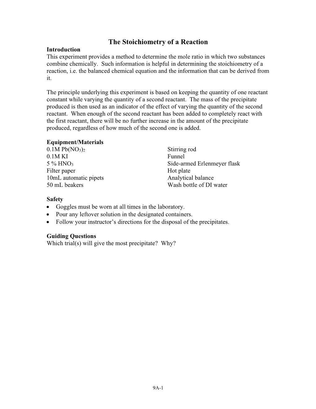 The Stoichiometry of a Reaction Introduction This Experiment Provides a Method to Determine the Mole Ratio in Which Two Substances Combine Chemically