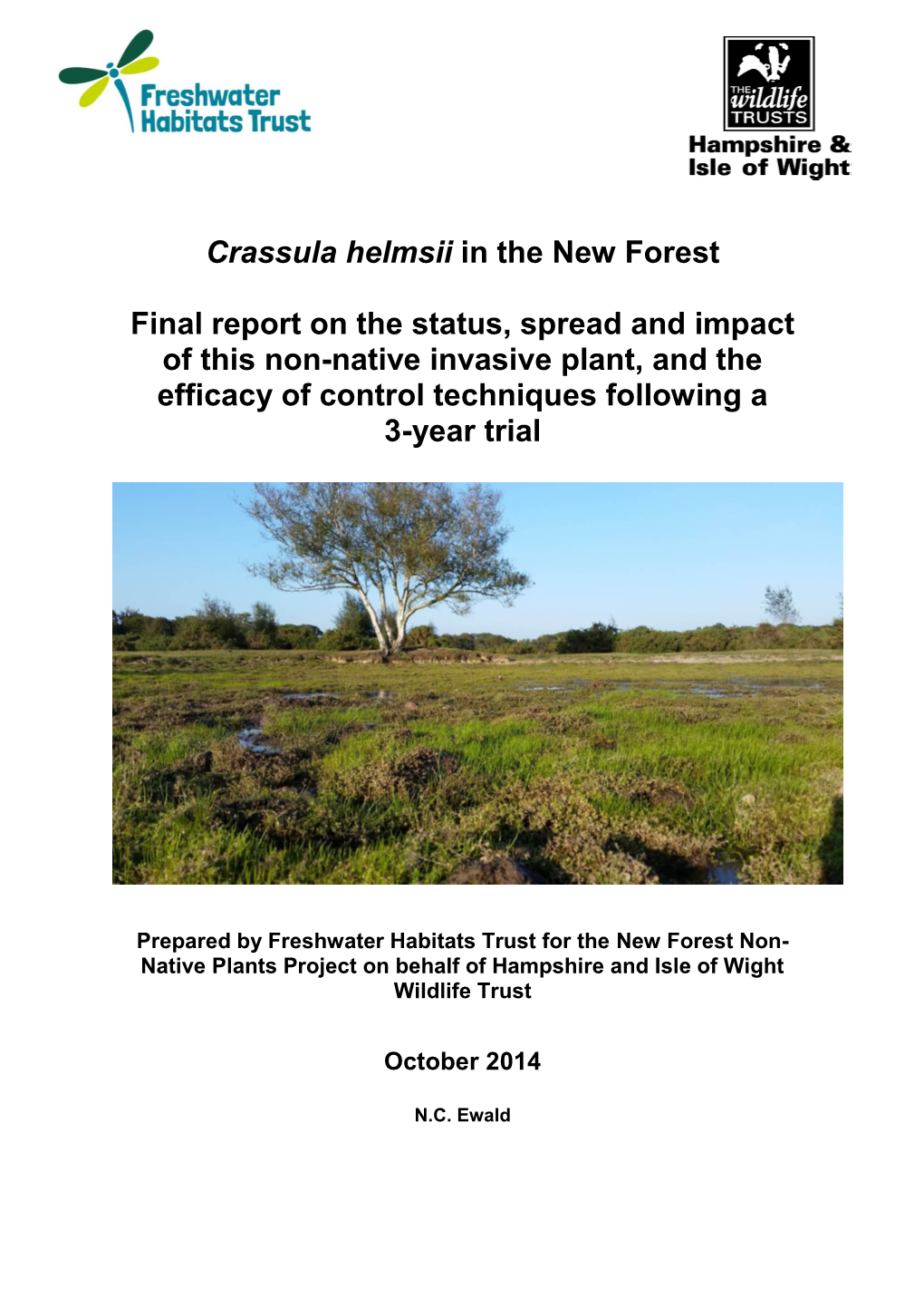 Crassula Helmsii in the New Forest Final Report on the Status, Spread and Impact of This Non-Native Invasive Plant, and The