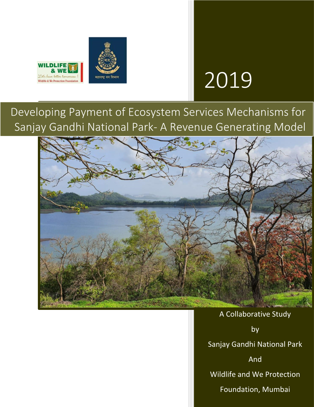 Developing Payment of Ecosystem Services Mechanisms for Sanjay Gandhi National Park- a Revenue Generating Model