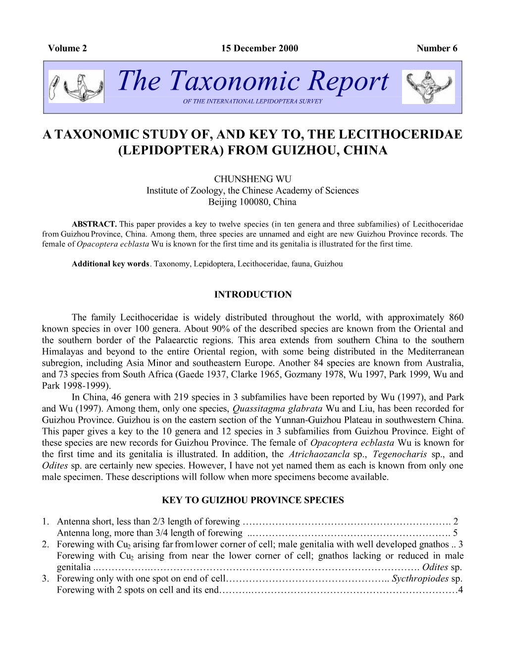 The Taxonomic Report of the INTERNATIONAL LEPIDOPTERA SURVEY