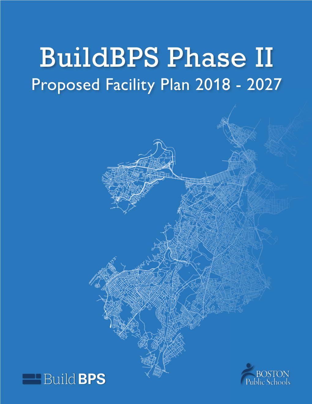 Buildbps Phase II Proposed Facility Plan 2018 - 2027