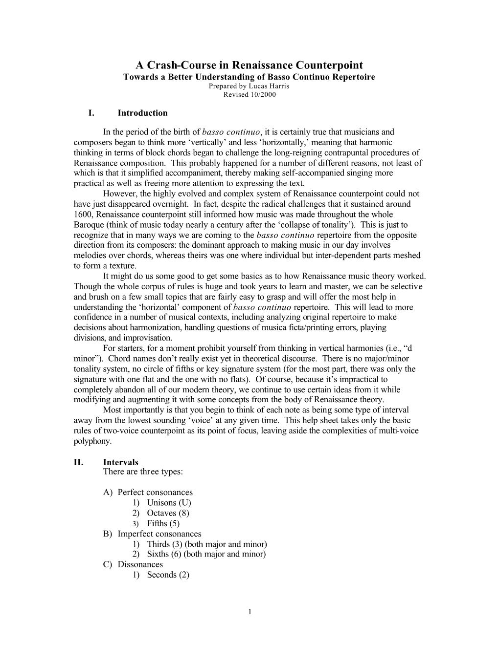 Renaissance Counterpoint Towards a Better Understanding of Basso Continuo Repertoire Prepared by Lucas Harris Revised 10/2000