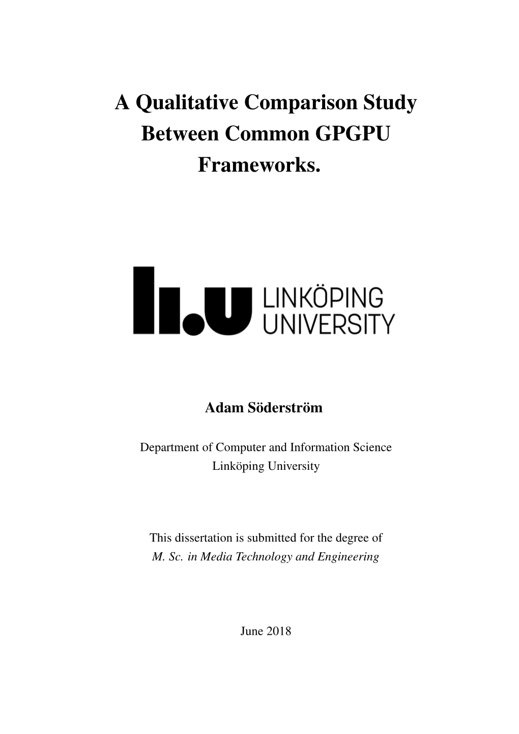 A Qualitative Comparison Study Between Common GPGPU Frameworks