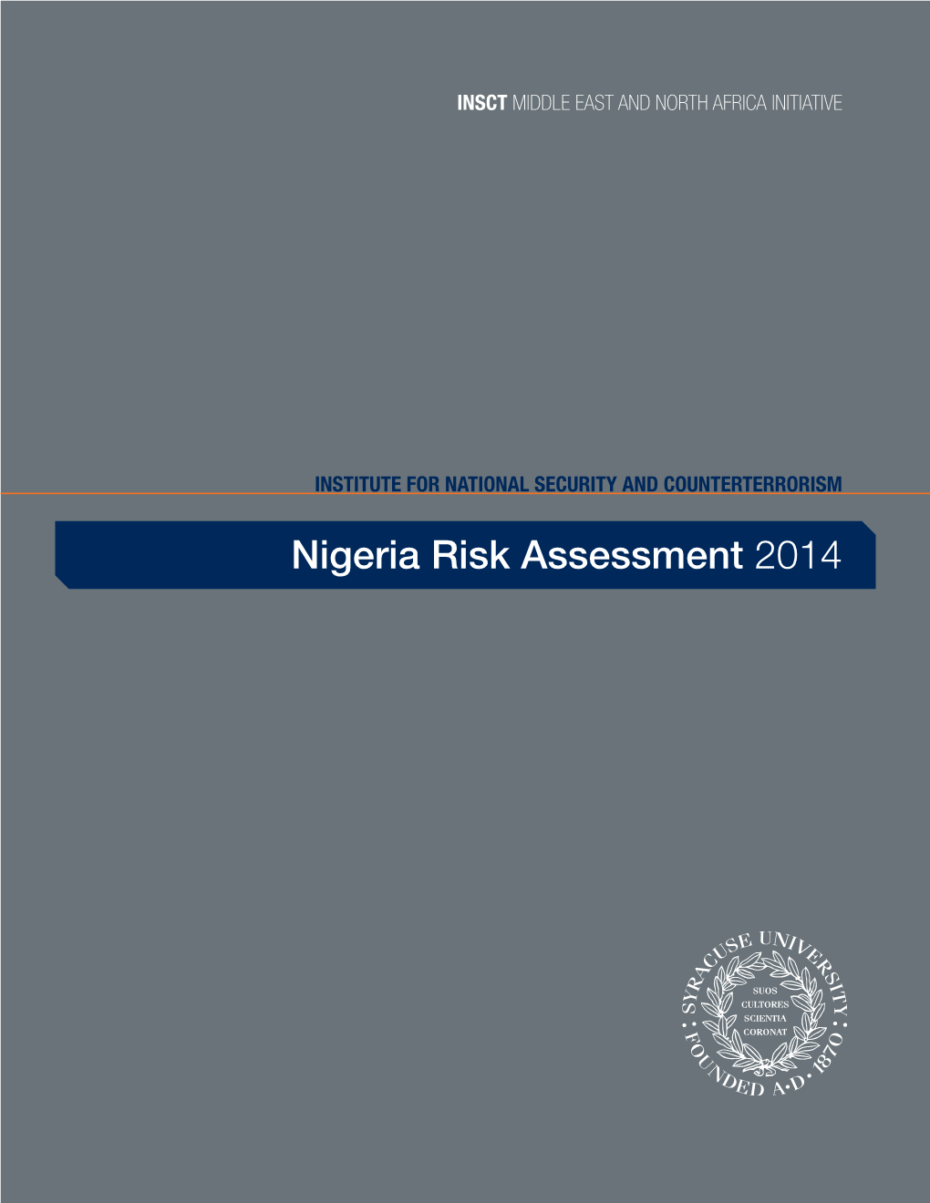 Nigeria Risk Assessment 2014 INSCT MIDDLE EAST and NORTH AFRICA INITIATIVE