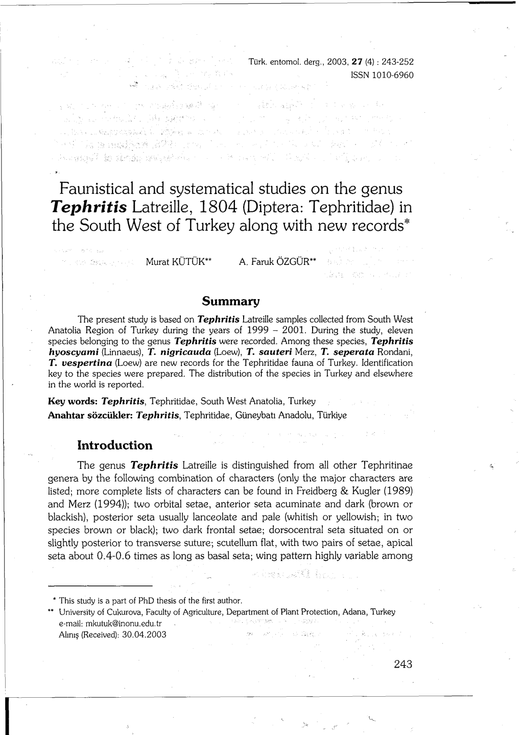 Faunistical and Systematical Studies on the Genus Tephritis Latreille, 1804 (Diptera: Tephritidae) in the South West of Turkey Along with New Records*