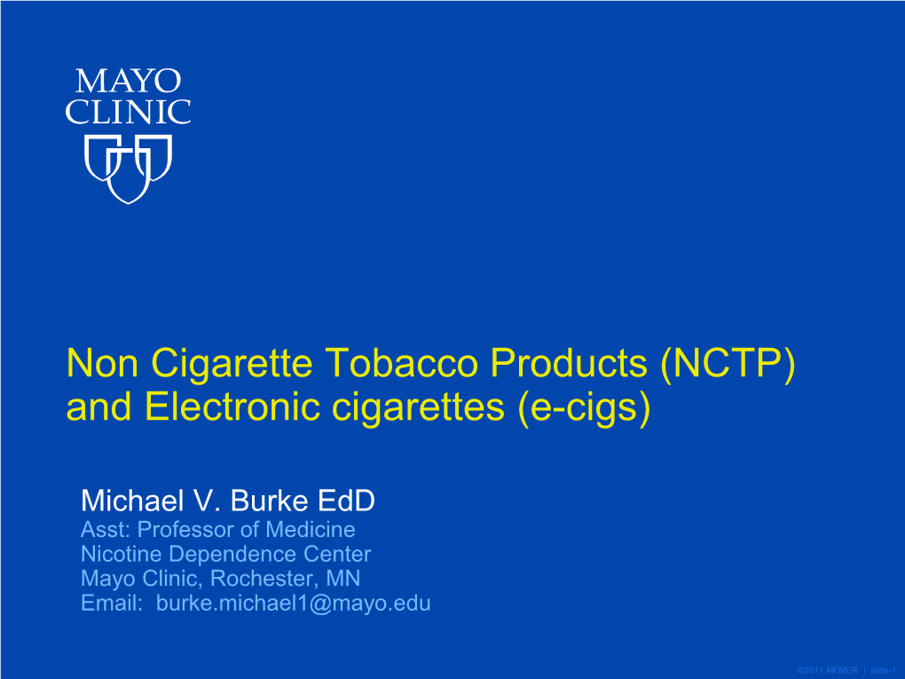 Use of Non Cigarette Tobacco Products (NCTP) Smokeless