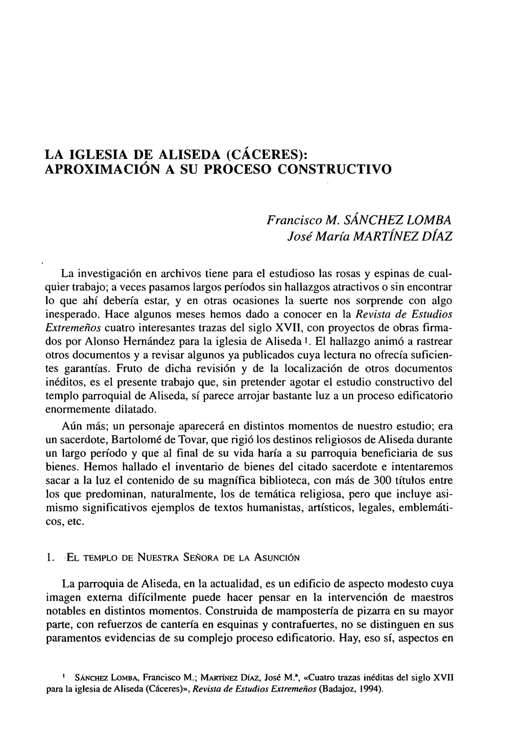 La Iglesia De Aliseda (Cáceres): Aproximacion a Su Proceso Constructivo