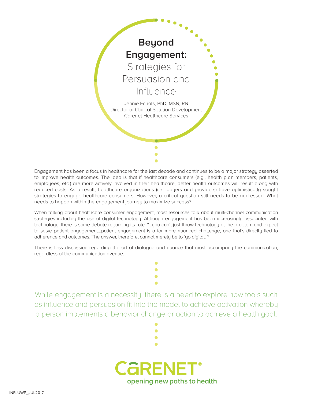 Beyond Engagement: Strategies for Persuasion and Influence