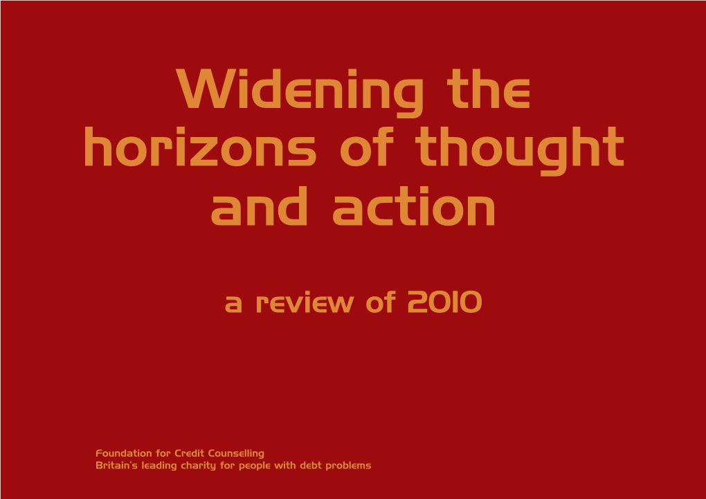 Widening the Horizons of Thought and Action