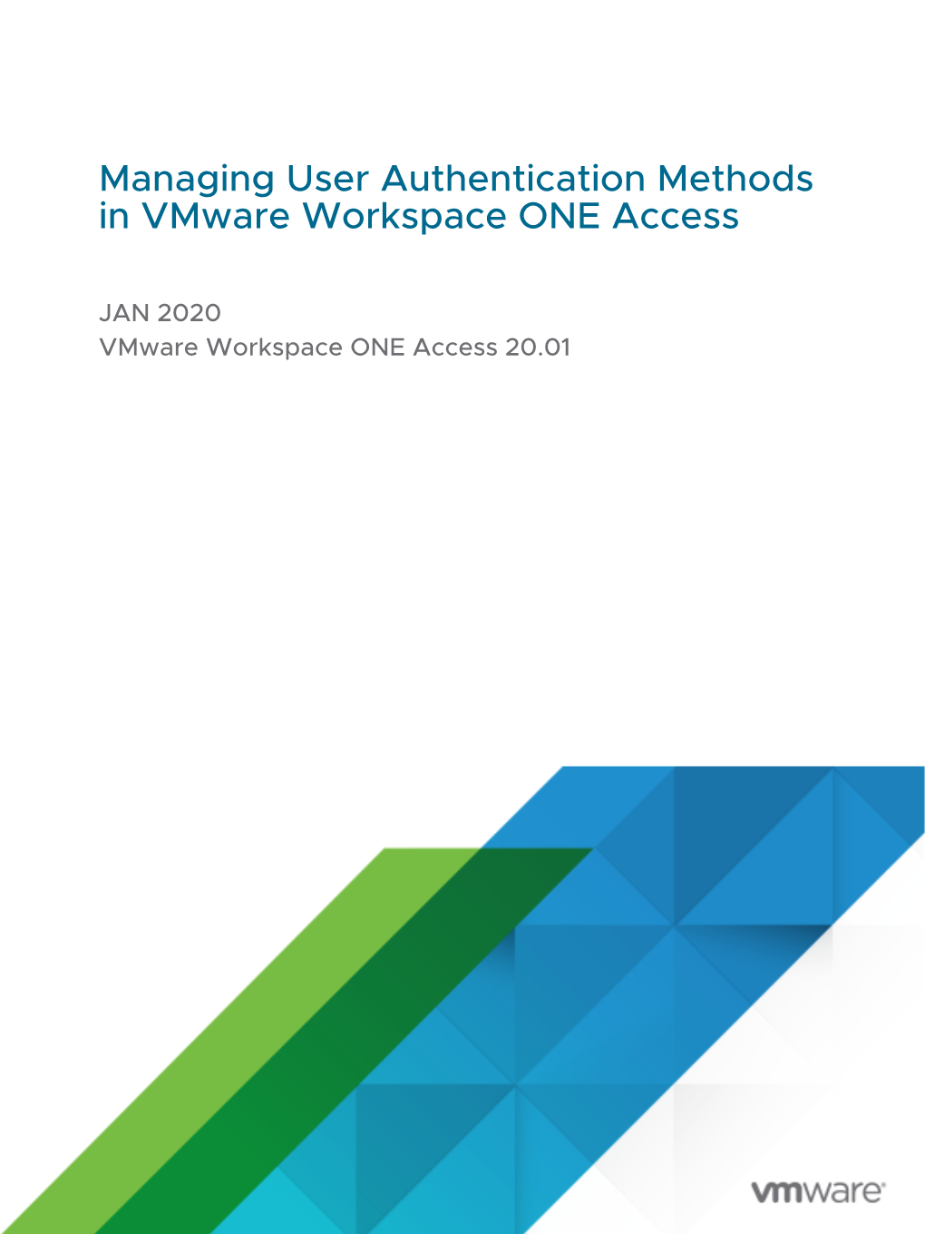 Vmware Workspace ONE Access 20.01 Managing User Authentication Methods in Vmware Workspace ONE Access