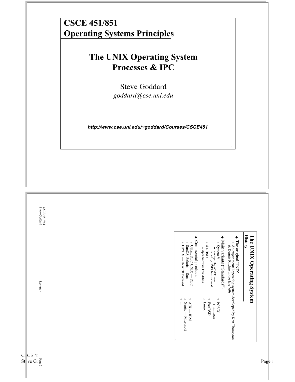CSCE 451/851 Operating Systems Principles the UNIX Operating System Processes &